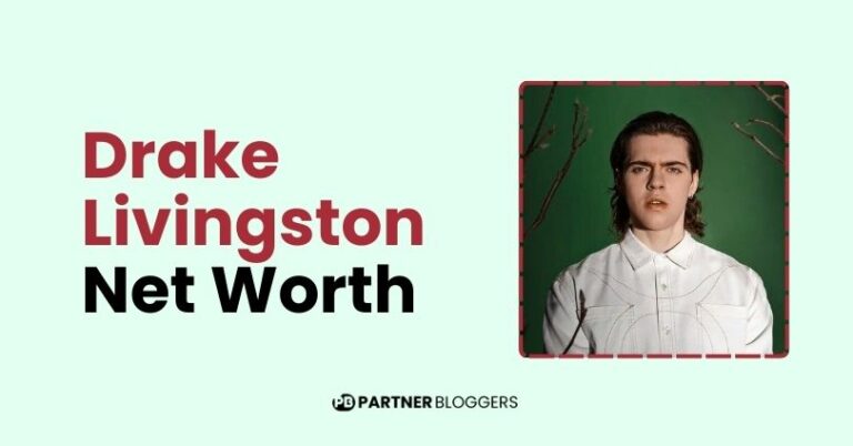 Drake Livingston Net Worth