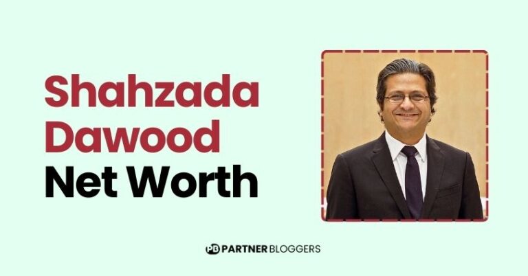 Shahzada Dawood Net Worth