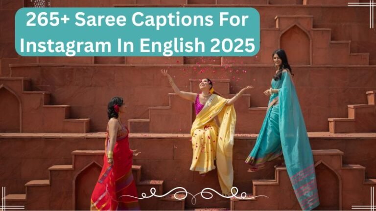 265+ Saree Captions For Instagram In English 2025