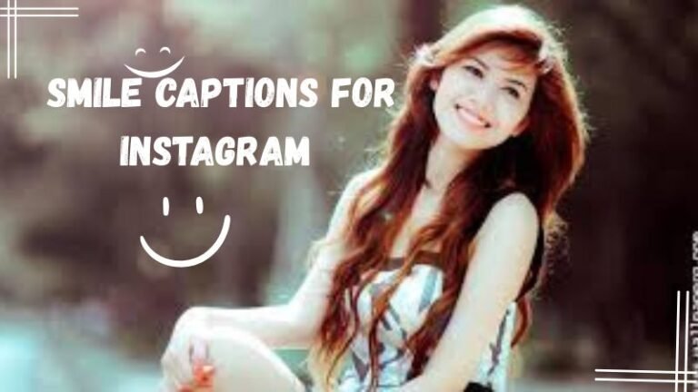 250+ Smile Captions For Instagram 2025